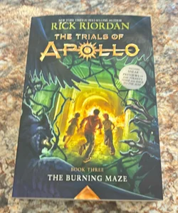 The Burning Maze (Trials of Apollo, the Book Three)