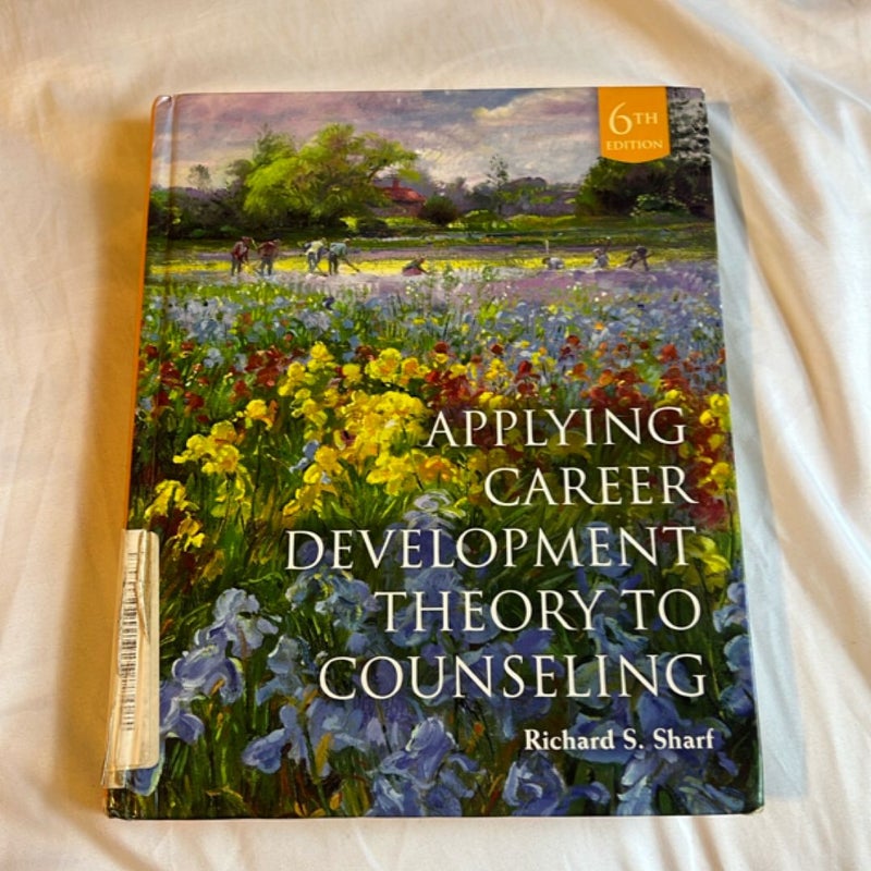 Applying Career Development Theory to Counseling