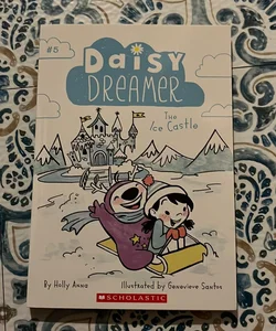 Daisy Dreamer the ice castle 