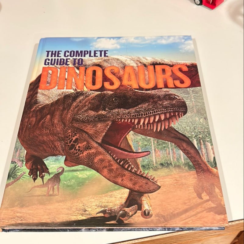 The Complete Guide to Dinosaurs