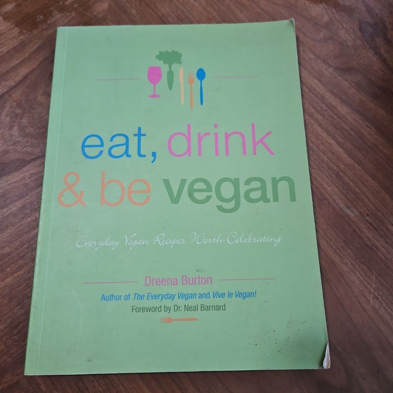 Eat, Drink and Be Vegan