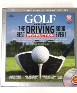 Golf Magazine the Best Driving Instruction Book Ever!