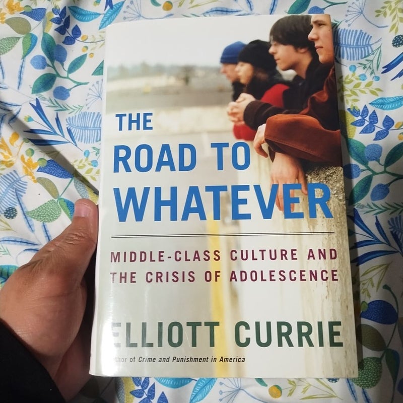 The Road to Whatever