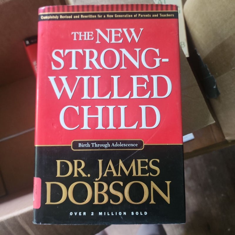 The New Strong-Willed Child