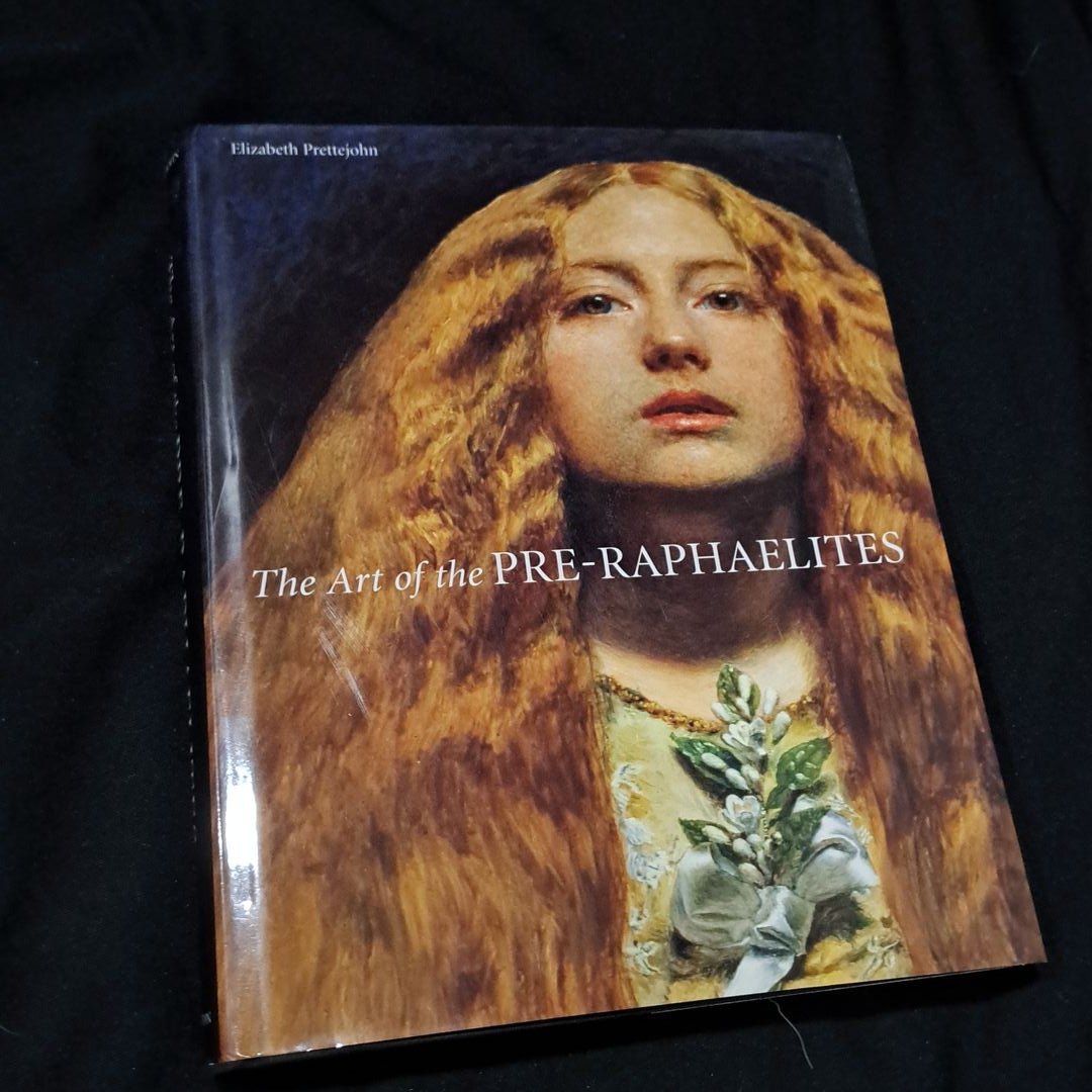 The Art Of The Pre-Raphaelites By Elizabeth Prettejohn, Hardcover ...