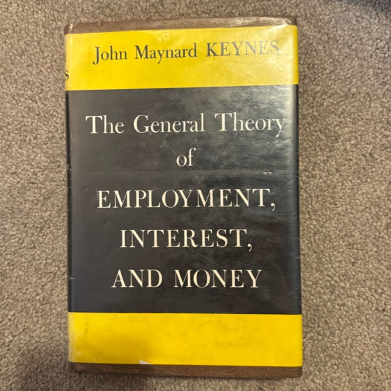The General Theory of Employment, Interest, and Money