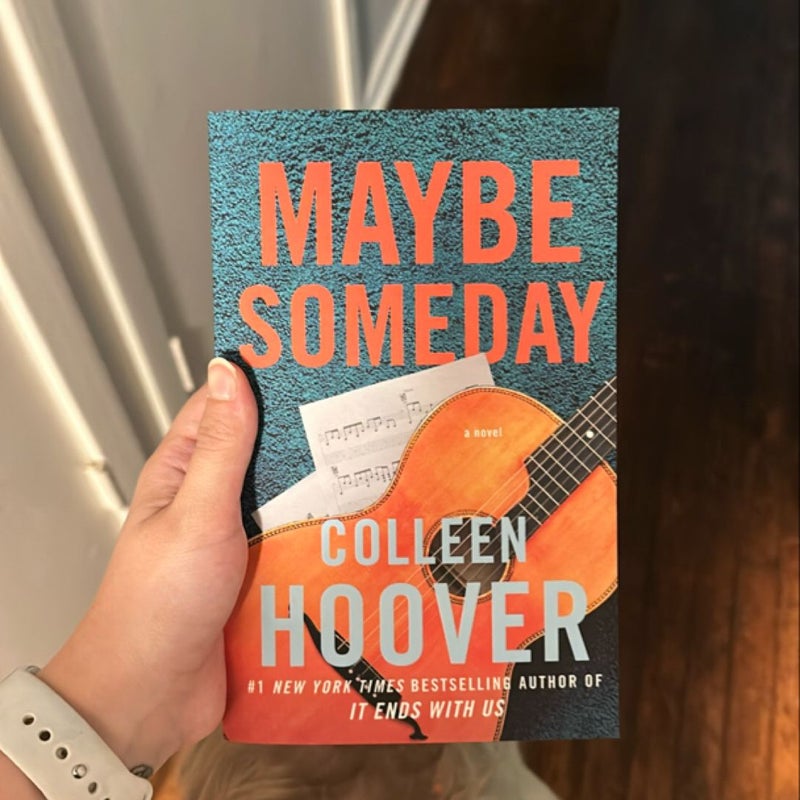 Maybe Someday
