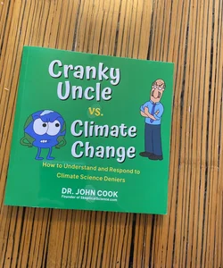 Cranky Uncle vs Climate Change