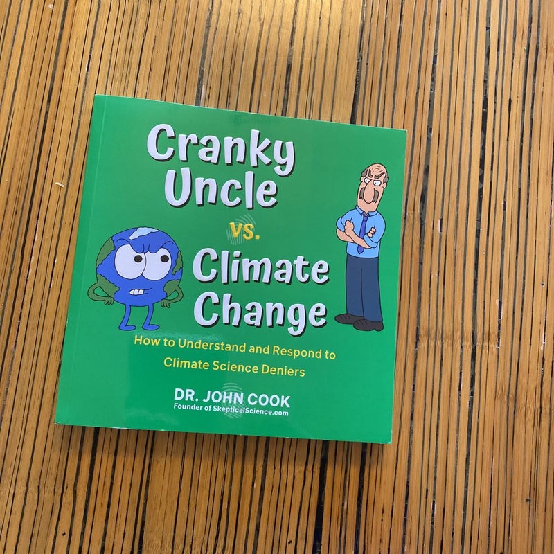 Cranky Uncle vs Climate Change