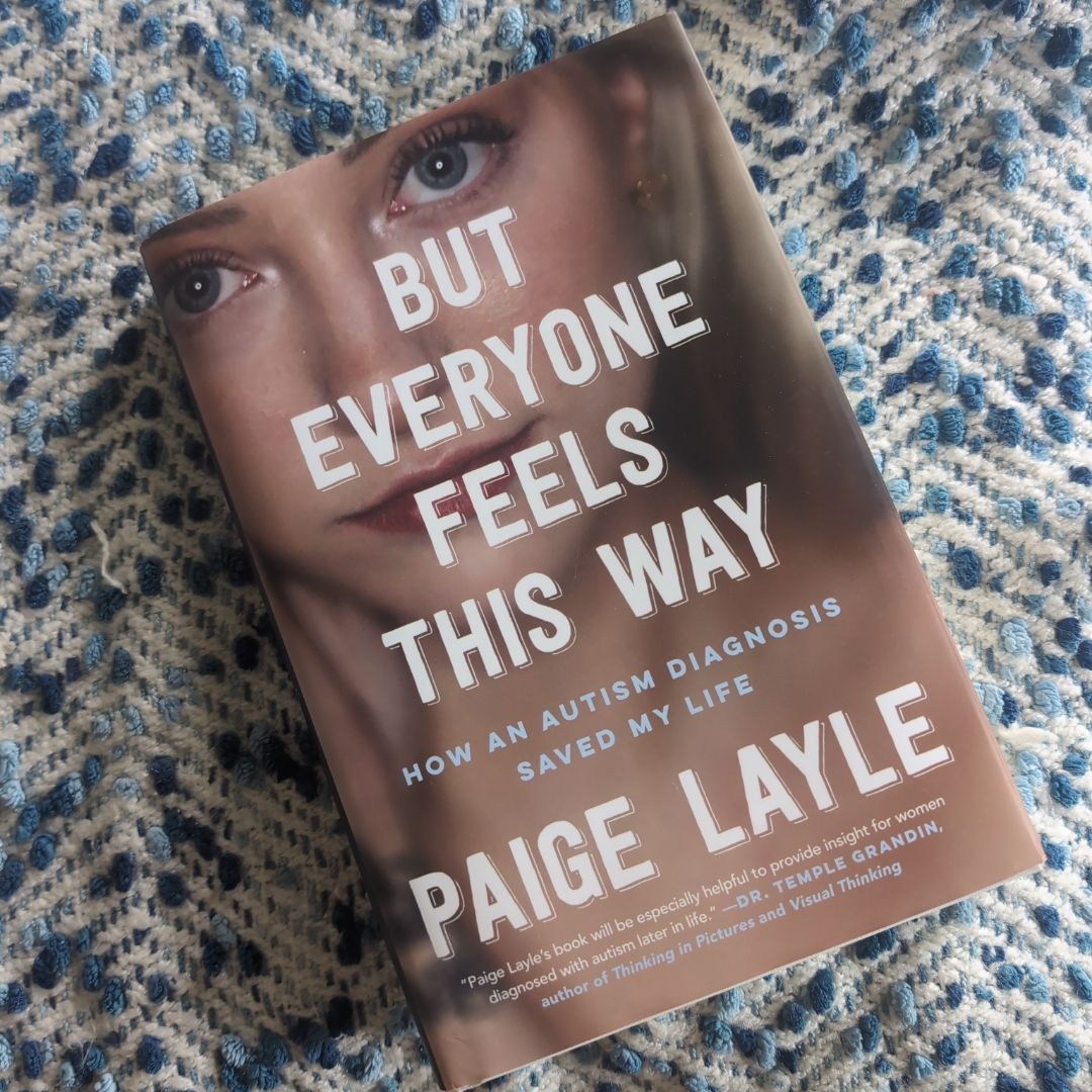 But Everyone Feels This Way