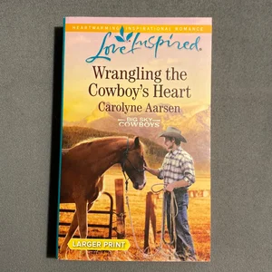 Wrangling the Cowboy's Heart