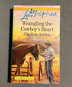 Wrangling the Cowboy's Heart