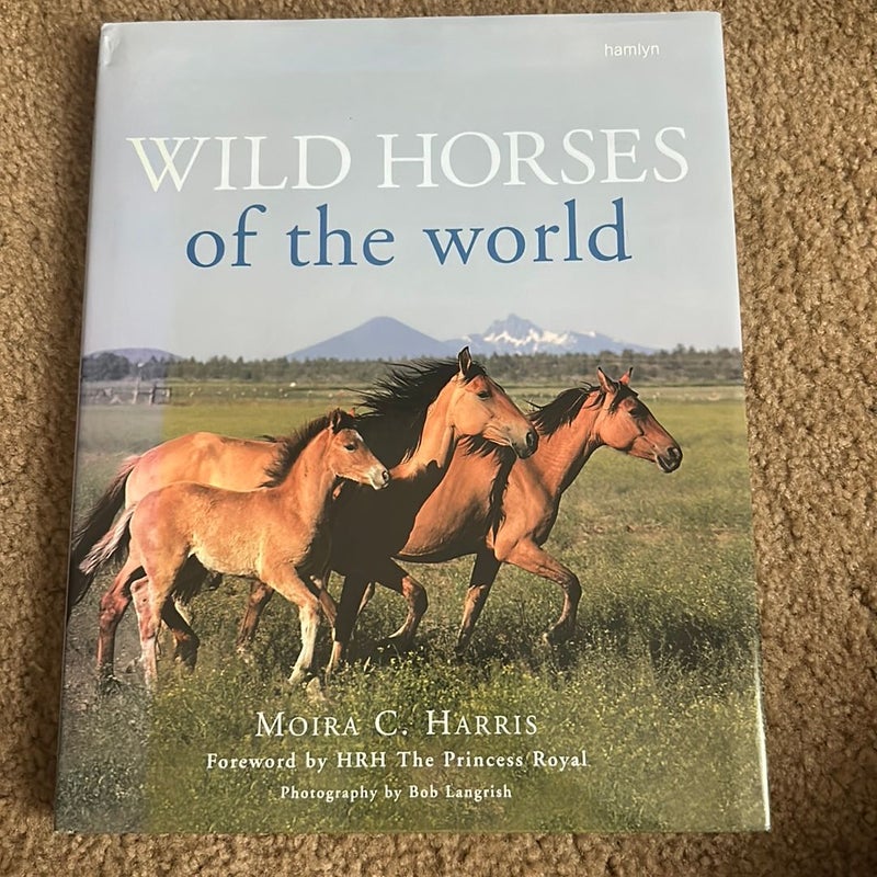 Wild Horses of the World by Moira C. Harris