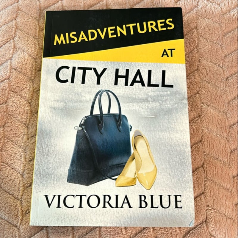 Misadventures at City Hall