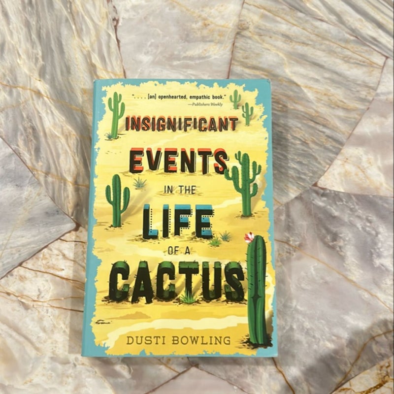 Insignificant Events in the Life of a Cactus