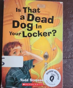 Is That a Dead Dog in Your Locker?
