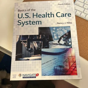 Basics of the U. S. Health Care System