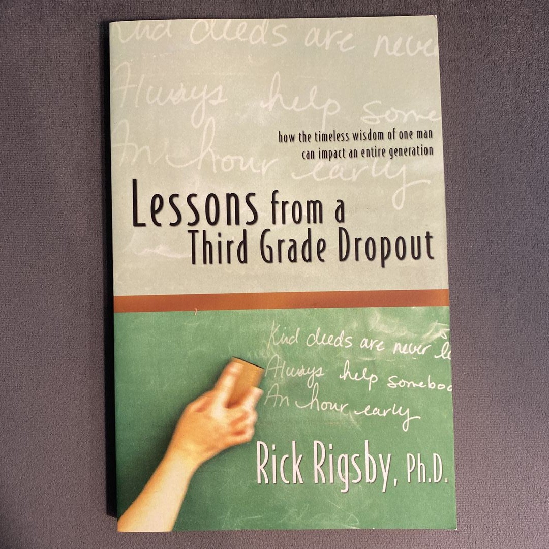 Lessons from a Third Grade Dropout