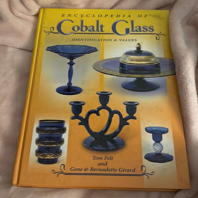 Encyclopedia of Cobalt Glass Identifications and Values