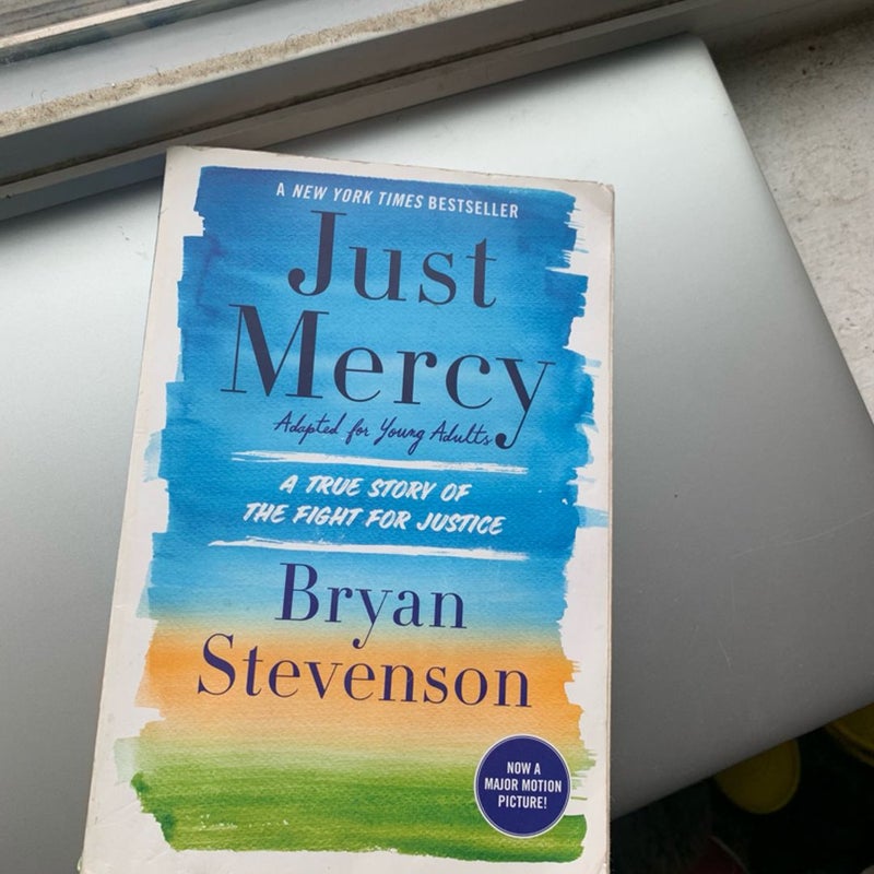 Just Mercy (Adapted for Young Adults)