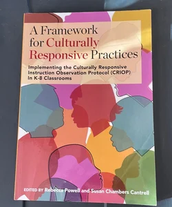 A Framework for Culturally Responsive Practices