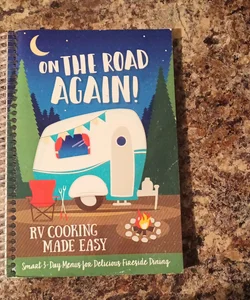 On the Road Again: RV Cooking Made Easy