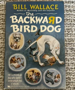 The Backwards Bird Dog 