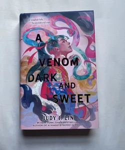 A Venom Dark and Sweet