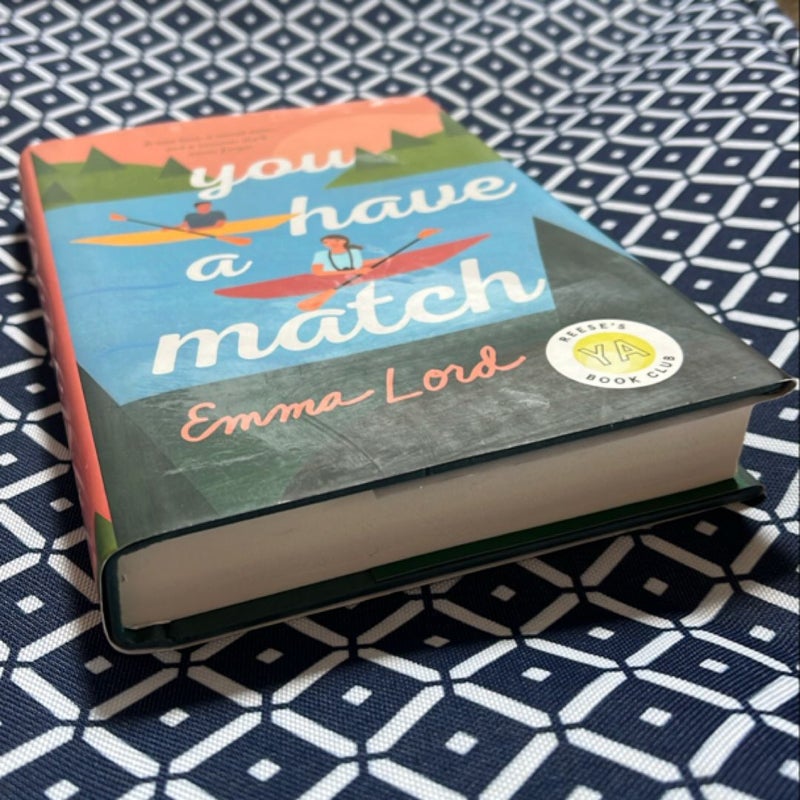 You Have a Match