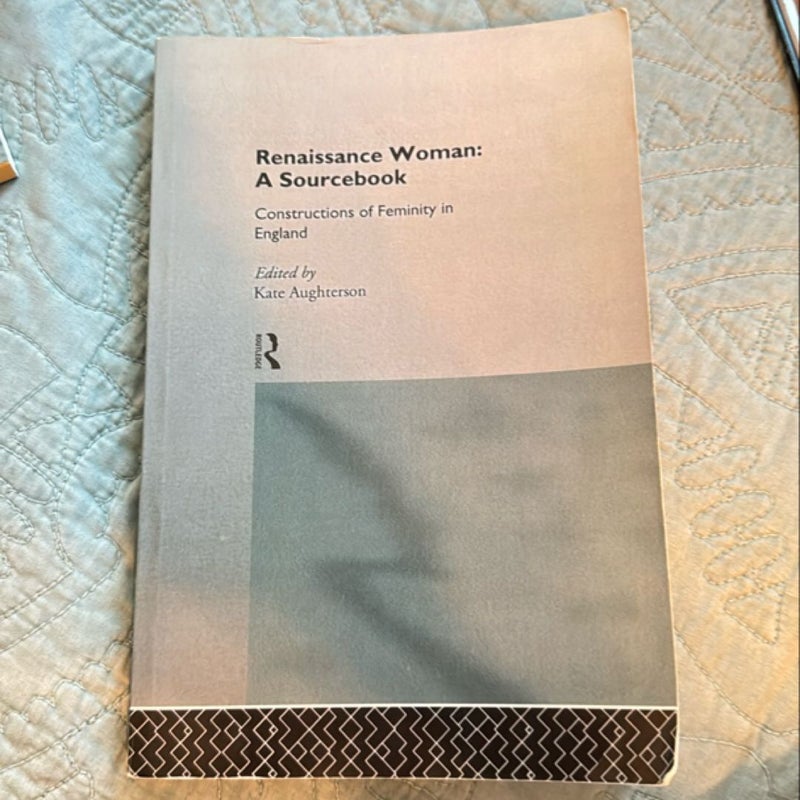 Renaissance Woman: a Sourcebook