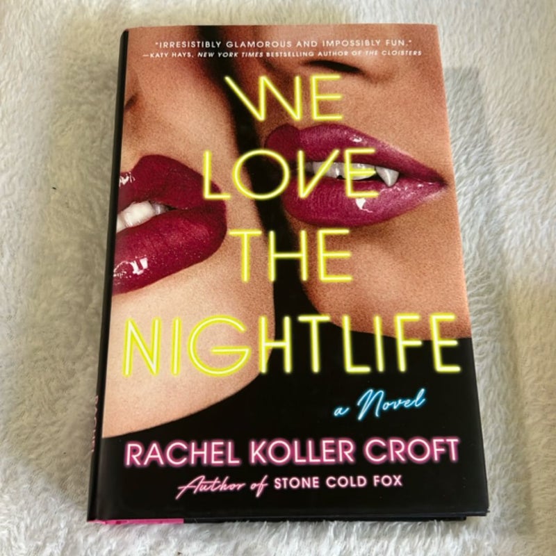 We Love the Nightlife