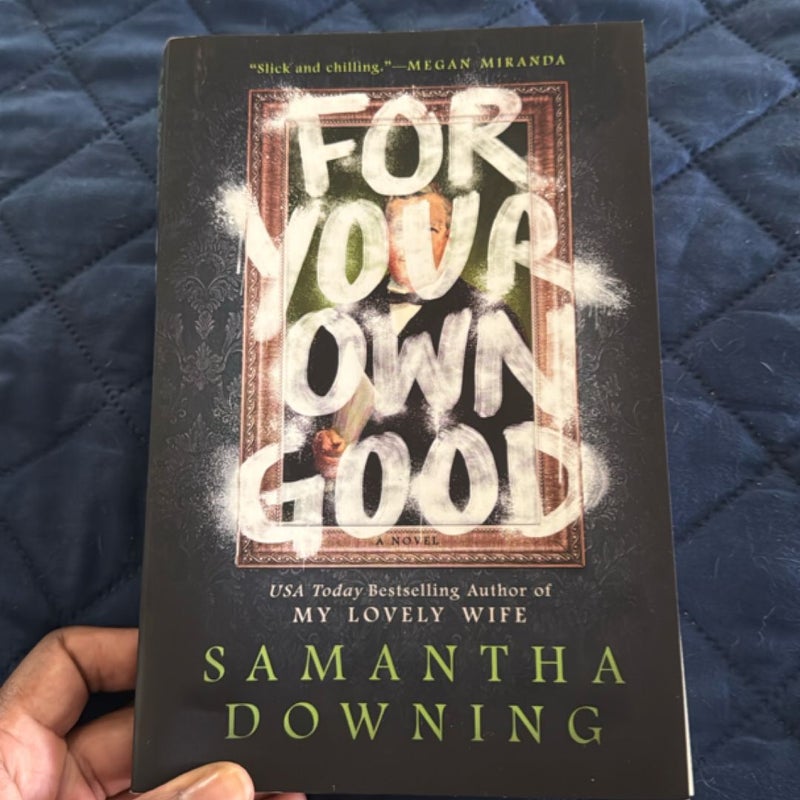 For Your Own Good