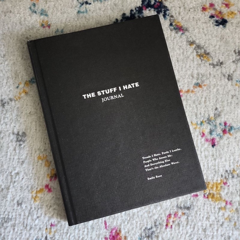 The Stuff I Hate Journal, Book by Emily Rose, Official Publisher Page