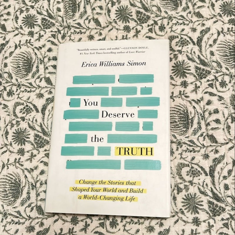 You Deserve the Truth