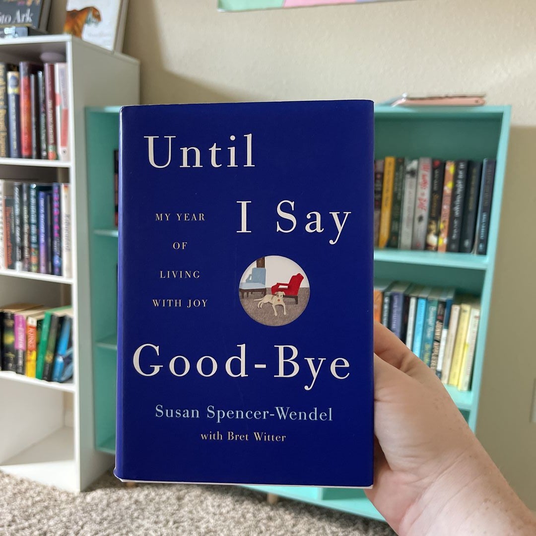 Until I Say Good-Bye