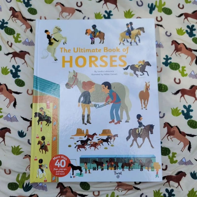 The Ultimate Book of Horses