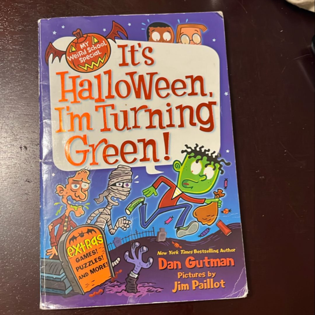 My Weird School Special: It's Halloween, I'm Turning Green!
