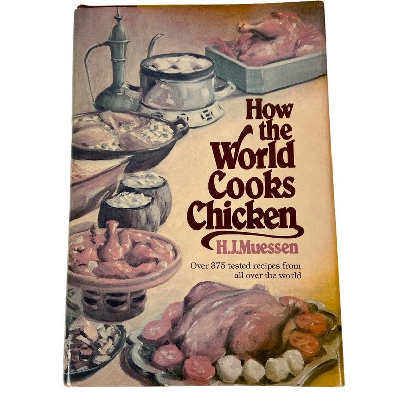 How the World Cooks Chicken