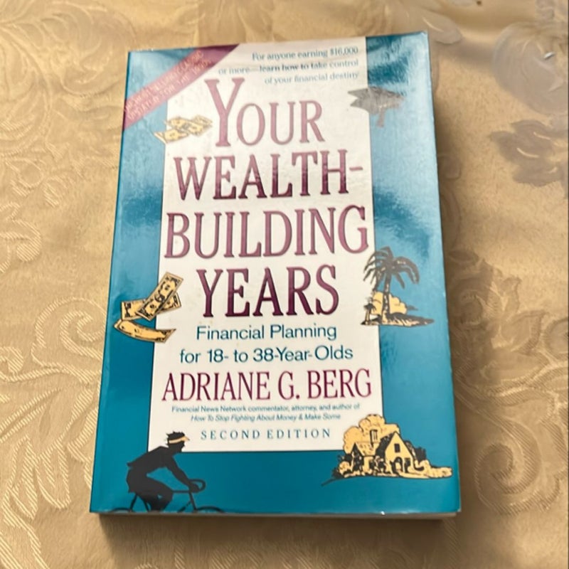 Your Wealth Building Years