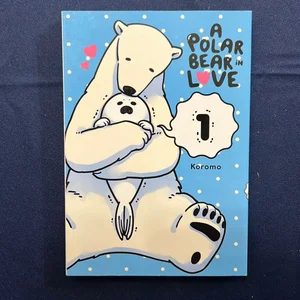 A Polar Bear in Love, Vol. 1