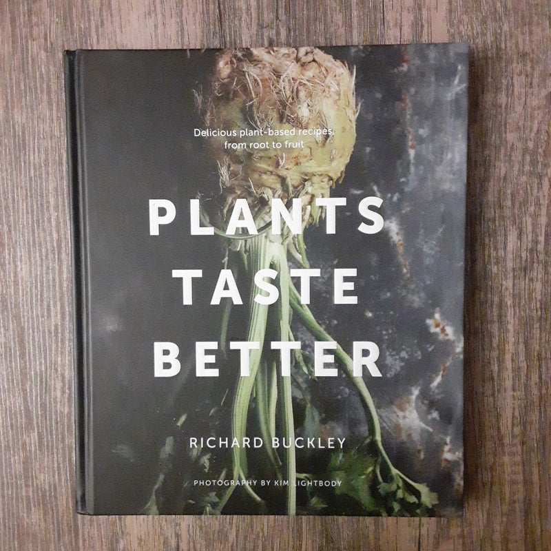 Plants Taste Better