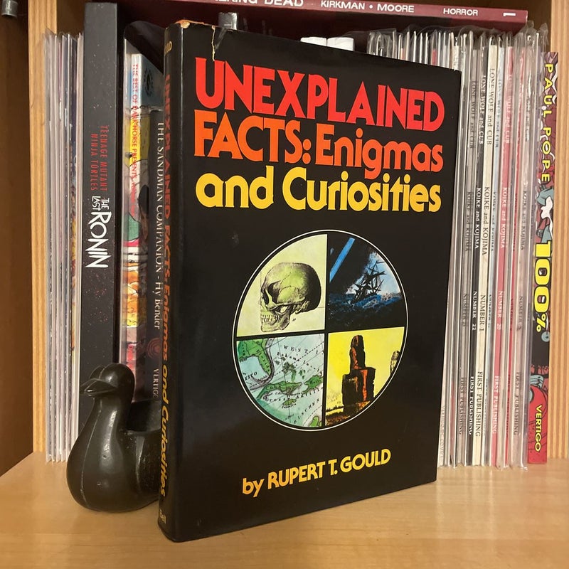 UNEXPLAINED FACTS: Enigmas and Curiosities