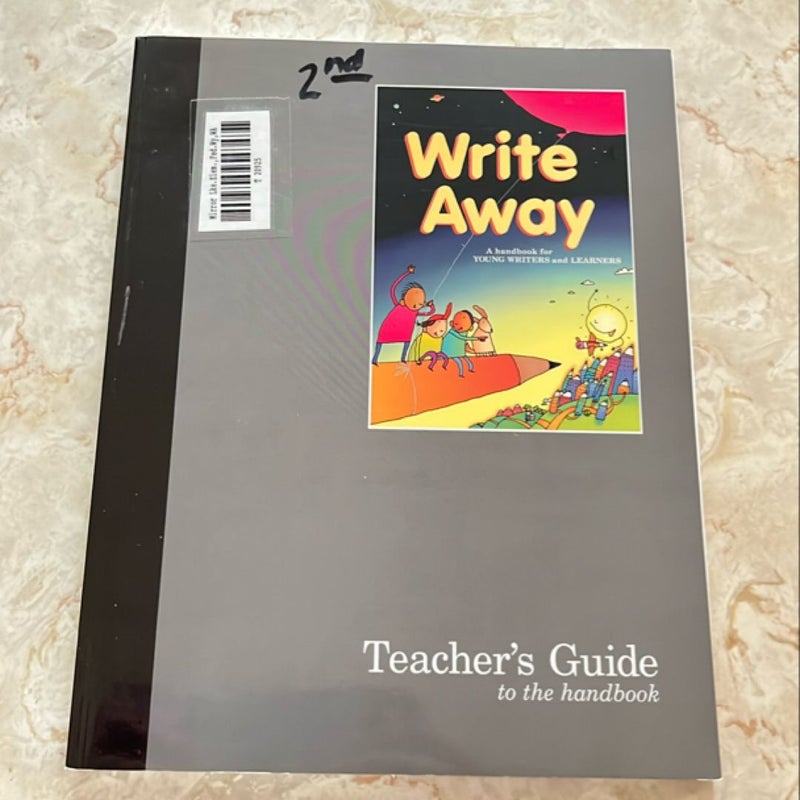 Write Away: Teacher’s Guide to the Handbook