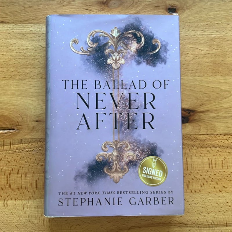 The Ballad of Never After *Signed B&N Exclusive Edition*
