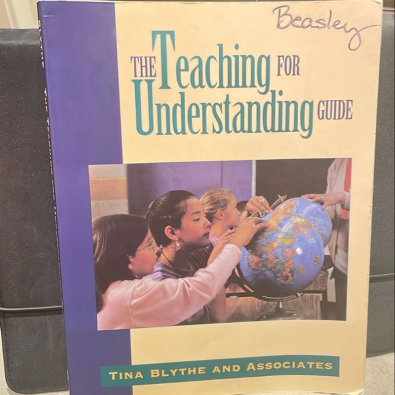 The Teaching for Understanding Guide