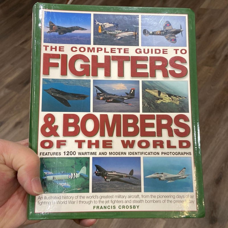 The Complete Guide to Fighters & Bombers of the World