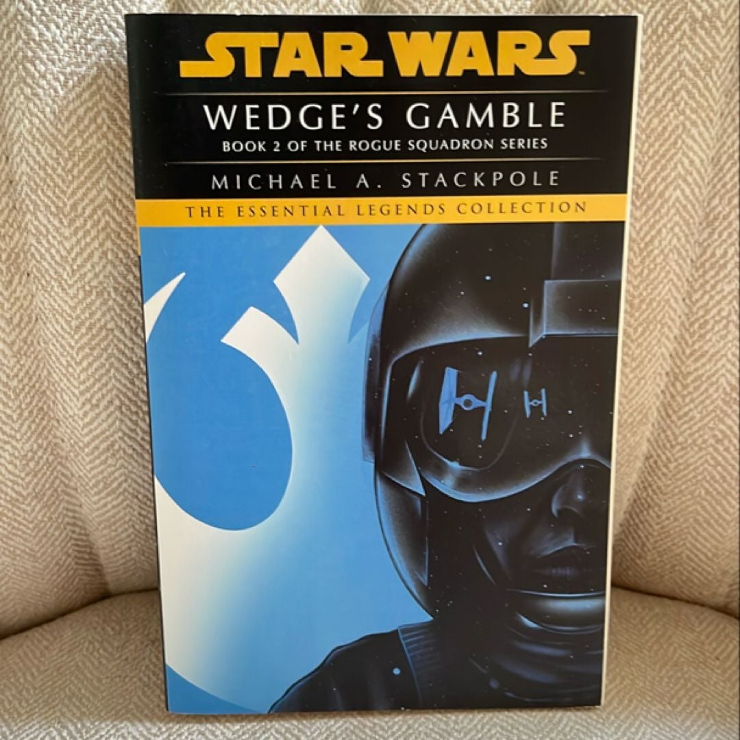 Wedge's Gamble: Star Wars Legends (Rogue Squadron)