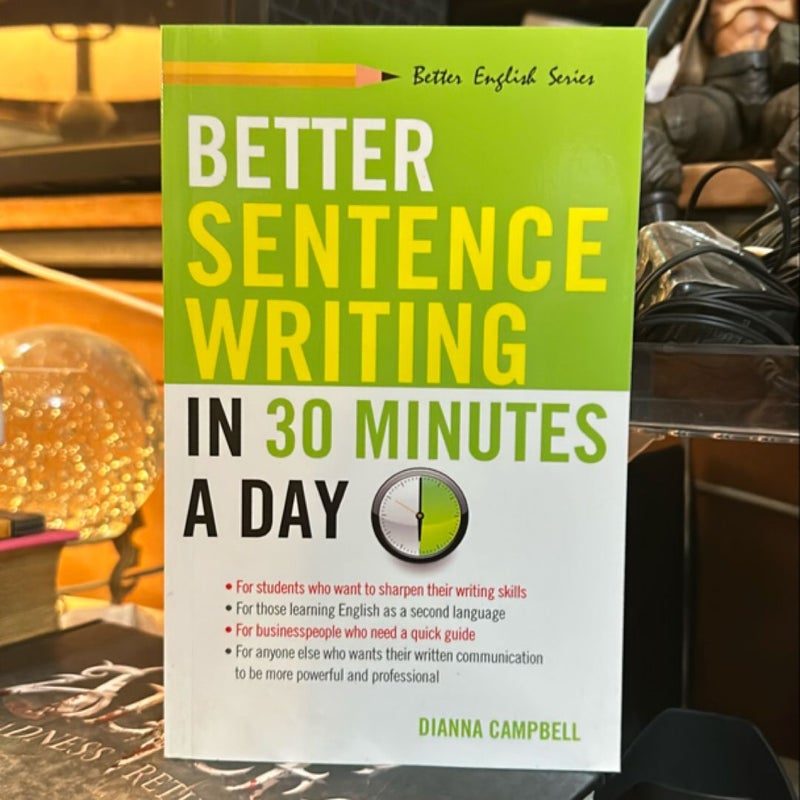 Better Sentence Writing in 30 Minutes a Day