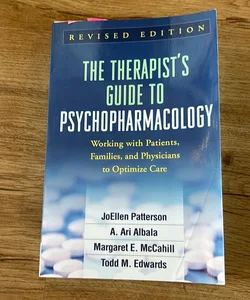 The Therapist's Guide to Psychopharmacology, Revised Edition