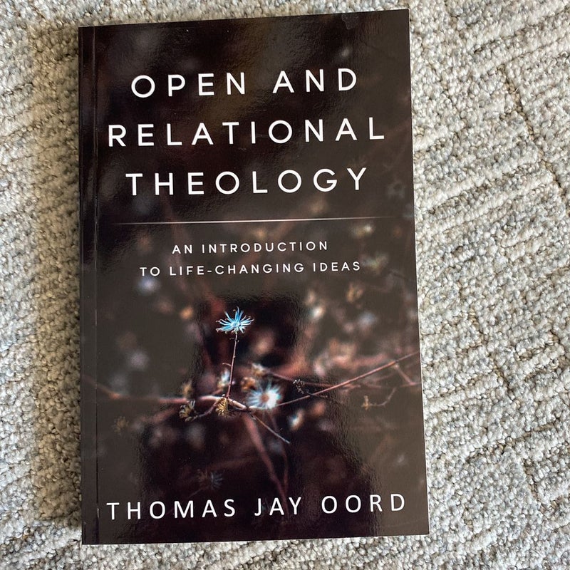 Open and Relational Theology